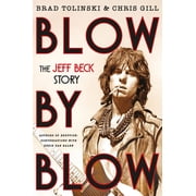 Blow by Blow The Jeff Beck Story, Hardcover