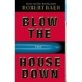 thumbnail image 1 of Pre-Owned Blow the House Down (Paperback) 140009836X 9781400098361, 1 of 1