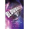 thumbnail image 1 of Pre-Owned Blowback '07 : When the Only Way Forward Is Back 9781635051858 Used, 1 of 1