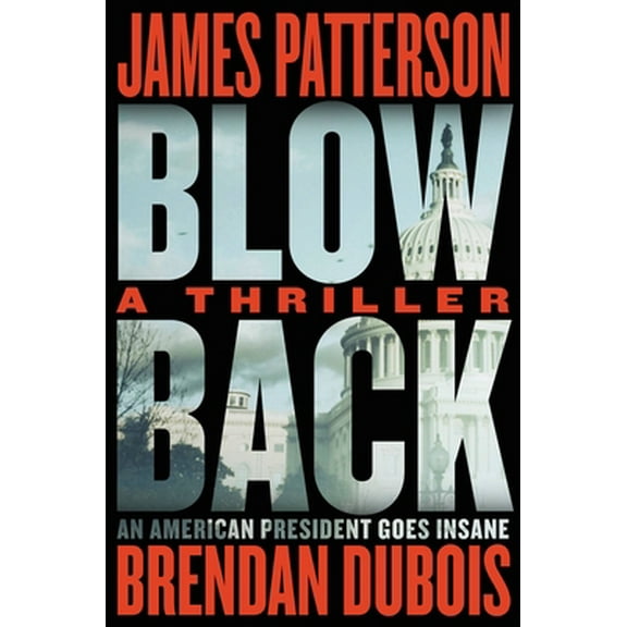 Pre-Owned Blowback: A Thriller (Hardcover) 0316499633 9780316499637