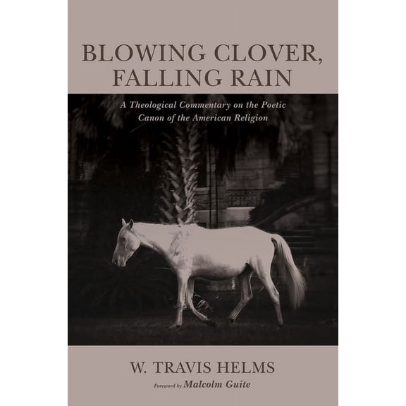 Blowing Clover, Falling Rain (Paperback)