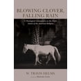 thumbnail image 1 of Pre-Owned Pre-Owned Blowing Clover, Falling Rain: A Theological Commentary on the Poetic Canon of the American Religion Paperback, 1 of 1
