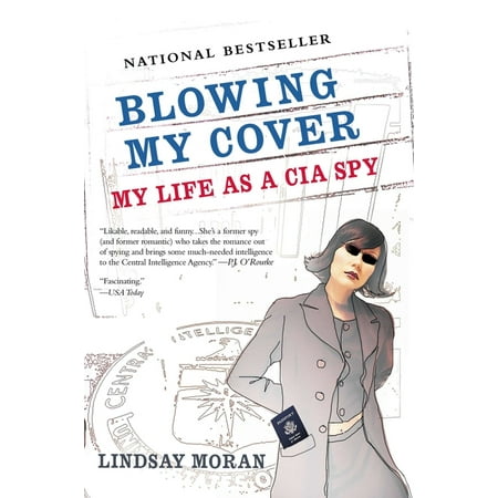 Blowing My Cover : My Life as a CIA Spy (Paperback)