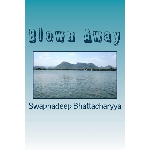 Blown Away: A Collage of Love Poems