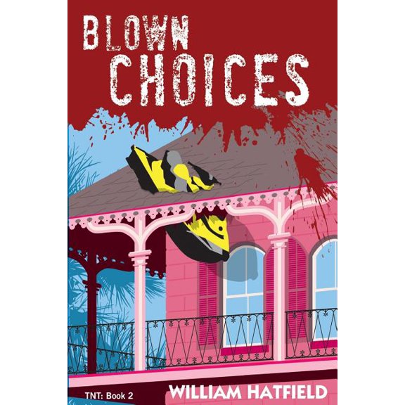 TNT: Blown Choices (Paperback)