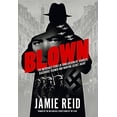 thumbnail image 1 of Pre-Owned Blown: The Incredible Story of John Goldsmith, Racehorse Trainer, Gambler and Wartime Secret Agent: The Incredible Story of John Goldsmith, Gambler, Racehorse Paperback, 1 of 1