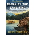 thumbnail image 1 of Pre-Owned Blown by the Same Wind (Hardcover) 1641293810 9781641293815, 1 of 1