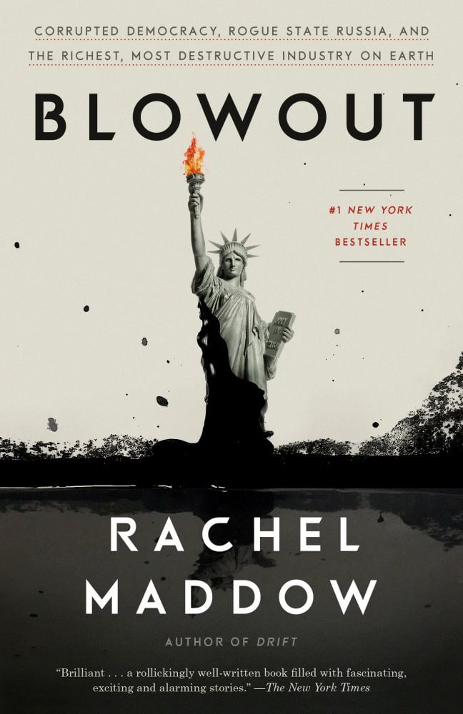 Blowout: Corrupted Democracy, Rogue State Russia, and the Richest, Most Destructive Industry on Earth (Paperback)