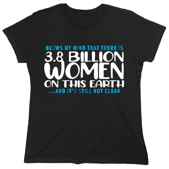 Blows My Mind Sarcastic Humor Novelty Funny Women's Casual Tees