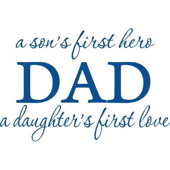 Blue 22" x15" Decaltor a son's first hero DAD a daughter's first love Quote Wall Stickers Kitchen & Dining Room Wall Decal Vinyl Home Décor