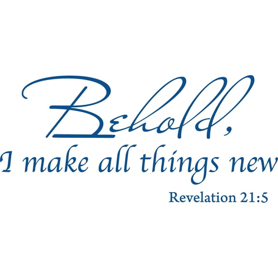 Blue 35" x 16" Decaltor Behold I Make All Things New Revelation 21:5 Quotes Sayings Words Art Decor Lettering Vinyl Wall Art Inspirational Uplifting Bible