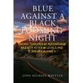 thumbnail image 1 of Blue Against a Black Looming Night, (Paperback), 1 of 1