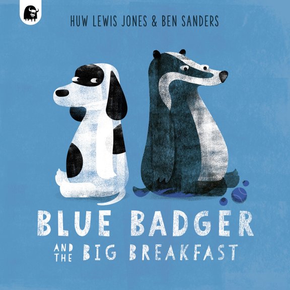 Pre-Owned Blue Badger and the Big Breakfast (Hardcover) 071126757X 9780711267572