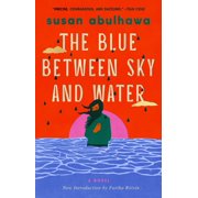 The Blue Between Sky and Water, Paperback