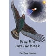 thumbnail image 1 of Blue Bird Into The Black (Paperback), 1 of 1