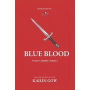 Blue Blood PULSE, Book 4, Paperback