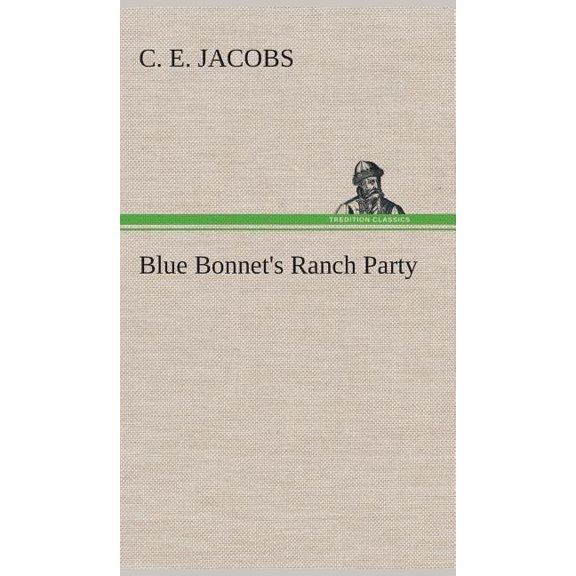 Blue Bonnet's Ranch Party, (Hardcover)
