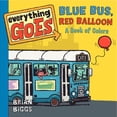 thumbnail image 1 of Blue Bus Red Balloon A Book of Colors (Board Book), 1 of 1