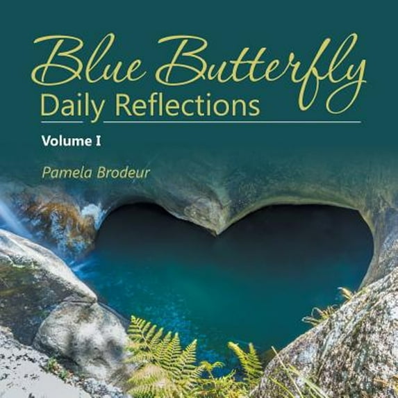 Blue Butterfly Daily Reflections: Volume I (Paperback)