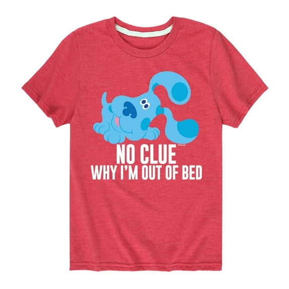 Blue Clues & You! - No Clue Why I'm Out Of Bed - Toddler & Youth Short Sleeve Graphic T-Shirt