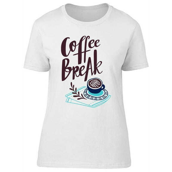 Blue Coffee Break T-Shirt Women -Image by Shutterstock, Female Medium