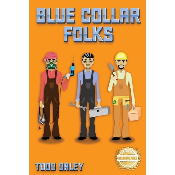 Blue Collar Folks, (Paperback)