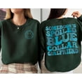 thumbnail image 1 of Blue Collar Girlfriend Shirt, Somebody's Spoiled Blue Collar Girlfriend Shirt, Girlfriend Shirt, Spoiled Girlfriend Tee, Blue Collar Tee, 1 of 2