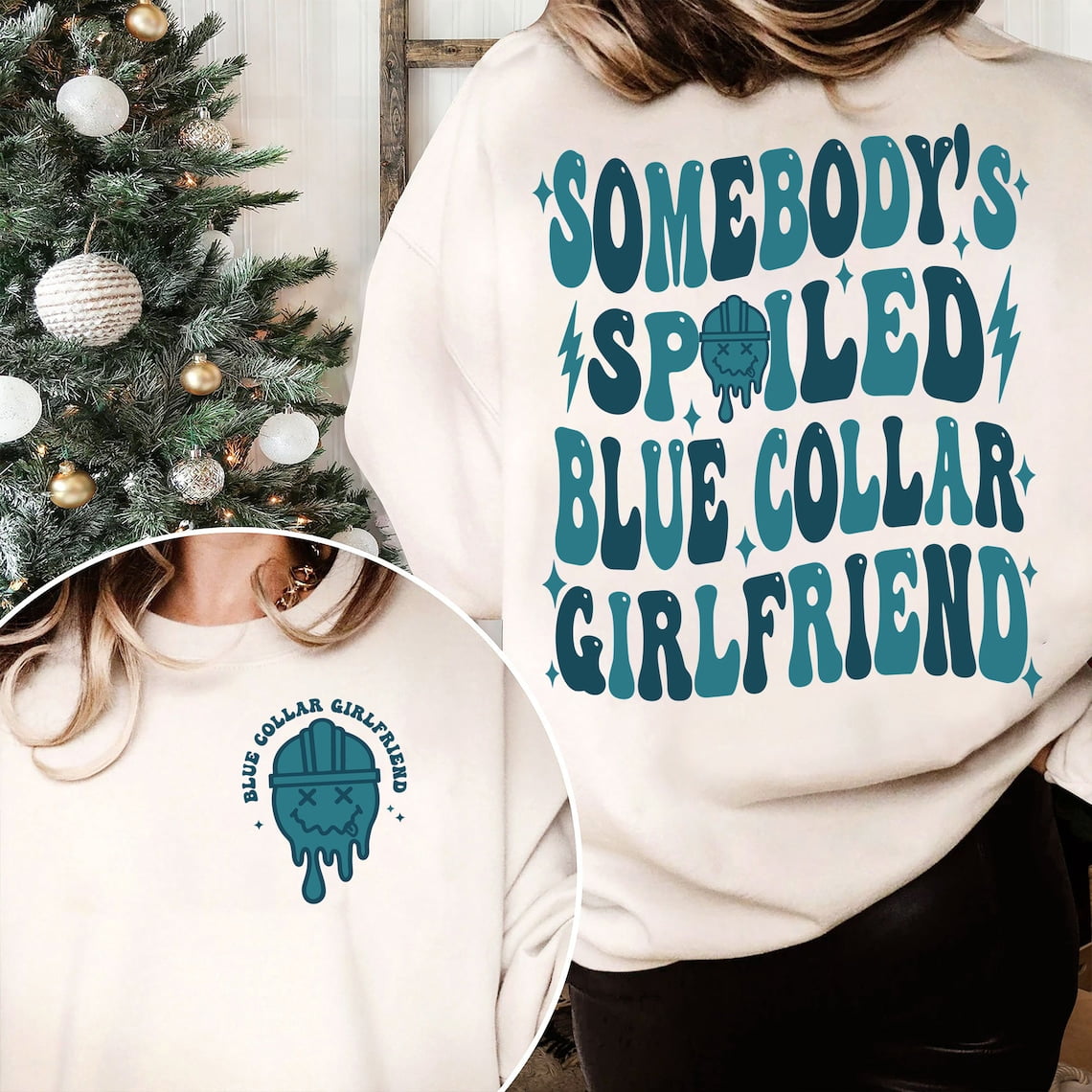 Blue Collar Girlfriend Shirt, Somebody's Spoiled Blue Collar Girlfriend