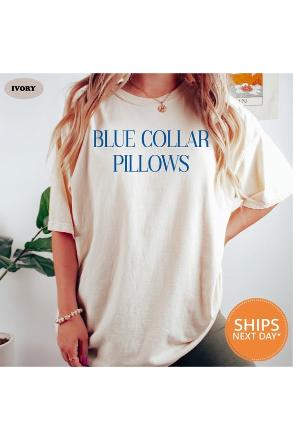 Blue Collar Pillows Girlfriend Spoiled Wife Anniversary Valentine'S Day T-Shirt