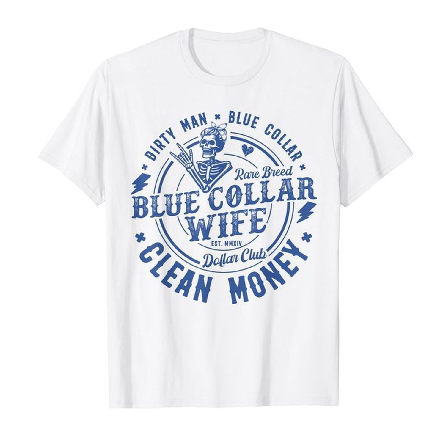 Blue Collar Wife TShirt - Walmart.com