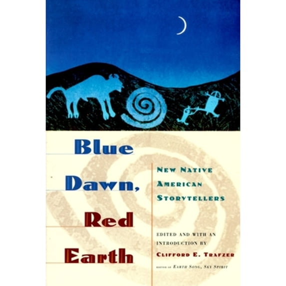 Pre-Owned Blue Dawn, Red Earth: New Native American Storytellers