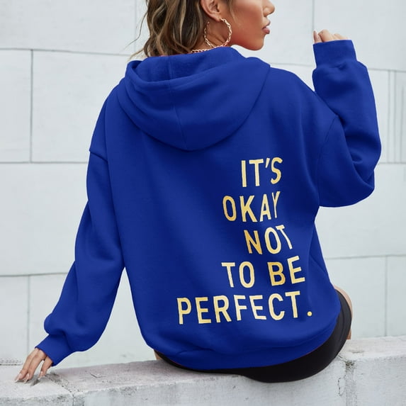 Blue Essentials Hoodie, Polyester Hoodies for Women, Women's Long Sleeved Zipperless Back It's Okay Not To Be Perfect. Printed Hoodie L