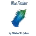 thumbnail image 1 of Blue Feather, (Paperback), 1 of 1