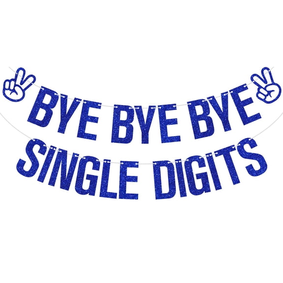 Blue Glitter Bye Bye Bye Single Digits Banner, Out Single Digits I'm 10/Happy 10th Birthday, Funny 10th Birthday Party Decorations Supplies