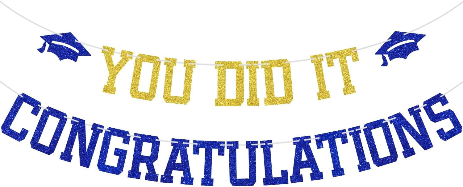 Blue Glitter You Did It Congratulations Banner, Congrats Class of 2025 ...