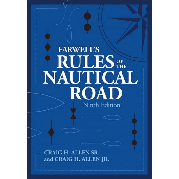 Blue & Gold Professional Library Farwell's Rules of the Nautical Road, Ninth Editio, (Hardcover)