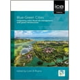thumbnail image 1 of Blue-Green Cities: Integrating Urban Flood Risk Management with Green Infrastructure, (Hardcover), 1 of 1