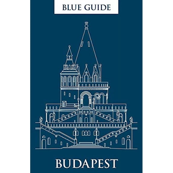 Pre-Owned Blue Guide Budapest: Third Edition (Paperback) 1905131798 9781905131792