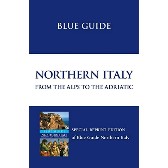 Pre-Owned Pre-Owned Blue Guide Northern Italy from the Alps to the Adriatic (12th edn) Paperback