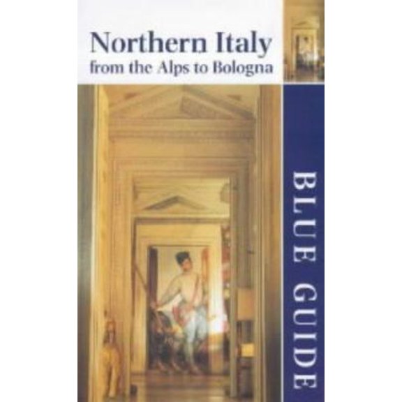 Pre-Owned Blue Guide Northern Italy: From the Alps to Bologna (Paperback) 0713646969 9780713646962