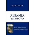 thumbnail image 1 of Blue Guides: Blue Guide Albania & Kosovo (Paperback), 1 of 1