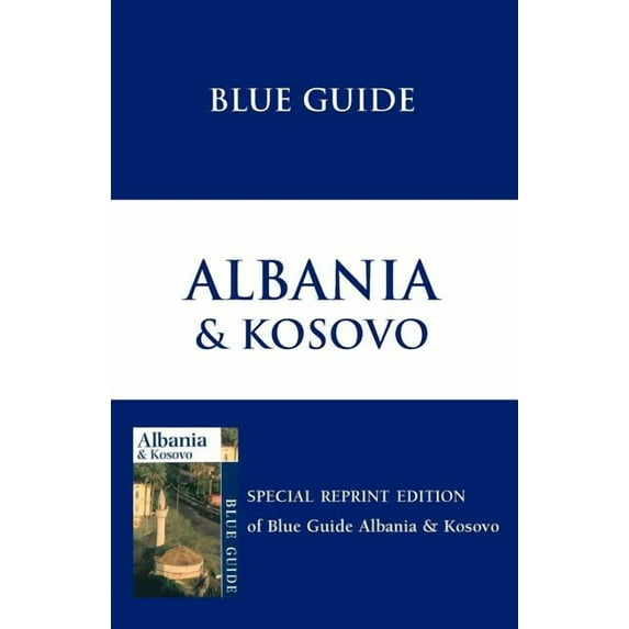 Blue Guides: Blue Guide Albania & Kosovo (Paperback)