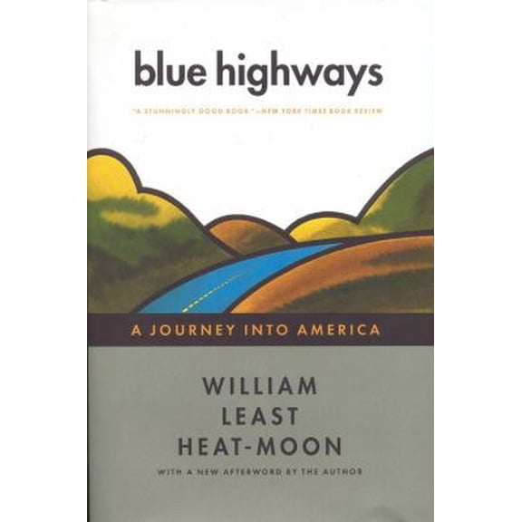 Pre-Owned Blue Highways: A Journey into America (Hardcover) 0316353914 9780316353915