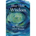 thumbnail image 1 of Pre-Owned Blue Hole Wisdom (Paperback) 1735517003 9781735517001, 1 of 1