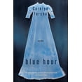thumbnail image 1 of Blue Hour, (Paperback), 1 of 1