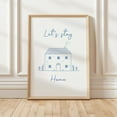 thumbnail image 1 of Blue House Art Print, Let'S Stay Home Wall Art, Minimalist Home Decor, Cozy Room Art, Modern Poster, Wall Art, Modern Wall Decor, 8x12 UNFRAMED, 1 of 2