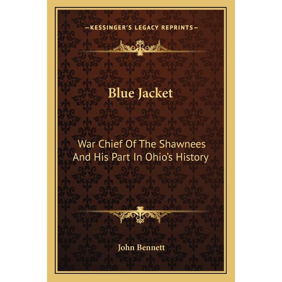 Blue Jacket: War Chief Of The Shawnees And His Part In Ohio's History, (Paperback)