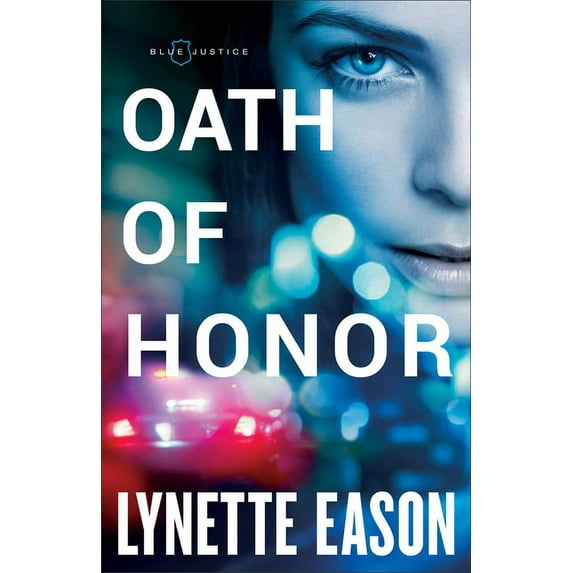 Blue Justice Oath of Honor, Book 1, (Paperback)