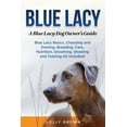 thumbnail image 1 of Blue Lacy: A Blue Lacy Dog Owner's Guide, (Paperback), 1 of 1