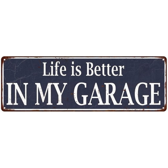 Blue Life is Better in My Garage Vintage Look Metal Sign 6x18 206180061038